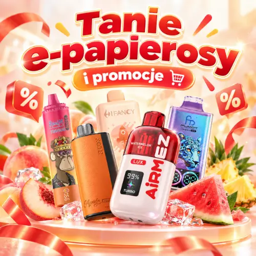 Tanie e papierosy i promocje